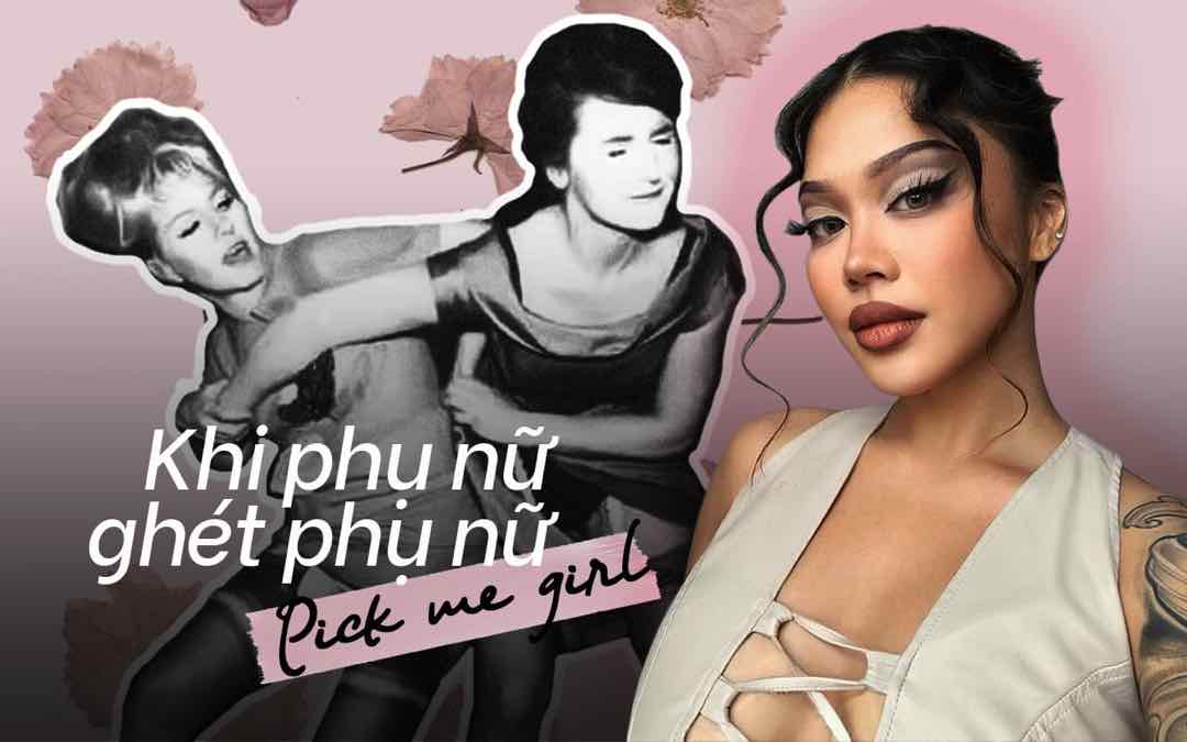 Pick me girl trở thành content hot cho MXH